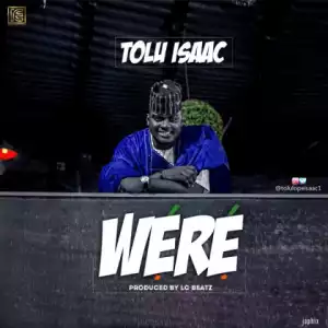 TOLULOPE ISAAC - WERE